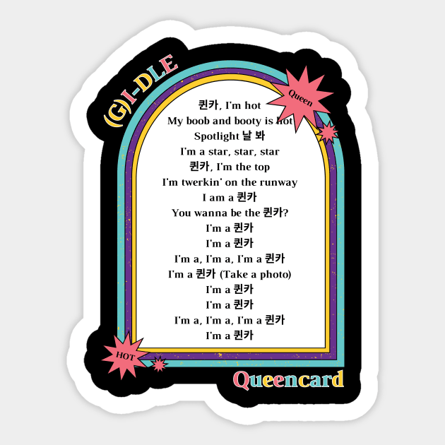 (G)I-dle Queencard Lyrics Sticker by wennstore